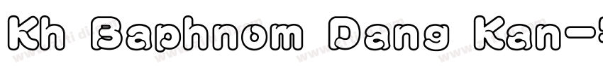 Kh Baphnom Dang Kan字体转换